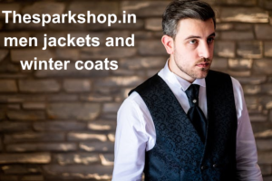 thesparkshop.in men jackets and winter coats