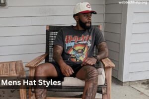Mens Hat Styles - Discover 10 Types of Popular Hats