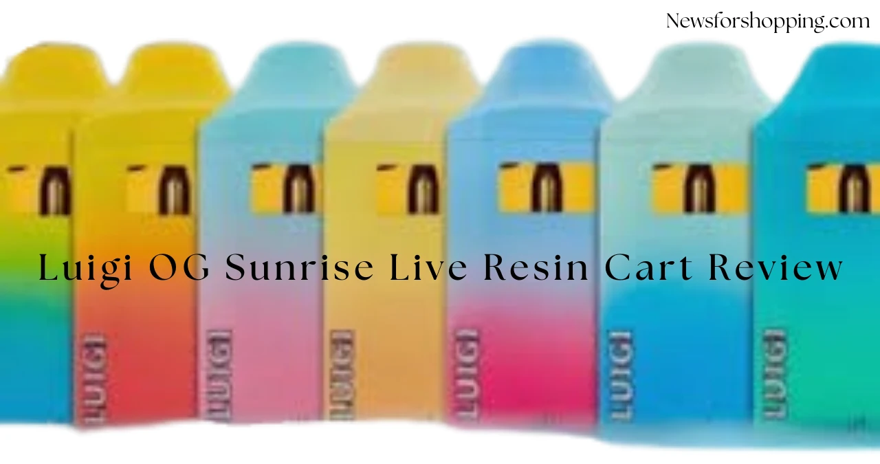 Luigi OG Sunrise Live Resin Cart Review A Comprehensive Guide